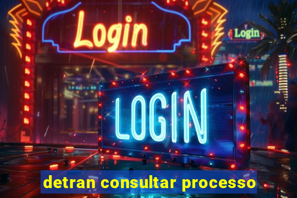 detran consultar processo